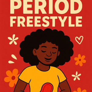 Period freestyle (Explicit)