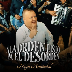 A La Orden Listo Pa' El Desorden (Explicit)