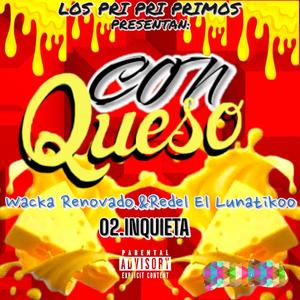 (INQUIETA) Los Pri Pri Primos (feat. Redel El Lunatikoo)(RealCoronaCrew)(Prody.DrackoWay)