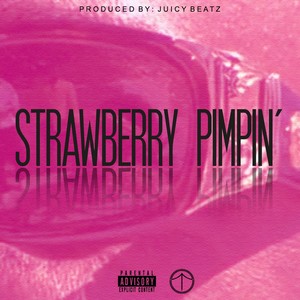 Strawberry Pimpin' (feat. Deadstock) - Single [Explicit]