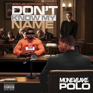 Don't Know My Name (Explicit)