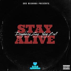 Stay Alive (feat. Yung Bull) (Explicit)