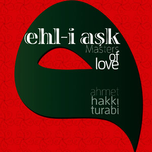 Ehl-i Aşk / Masters Of Love