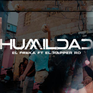 HUMILDAD (feat. EL RAPPER RD)