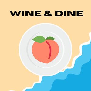 WINE & DINE (Explicit)