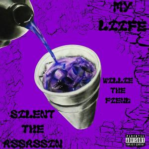 My Liife (feat. Willie The Fiend) [Explicit]