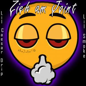 Zieh am Joint (feat. Lil Smoke & The Joke78) [Explicit]