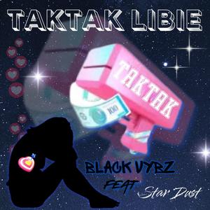 TakTak Libi (feat. Star dust)