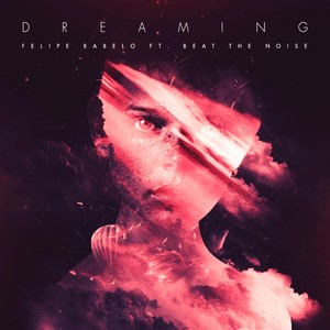 Dreaming (feat. Beat the Noise)