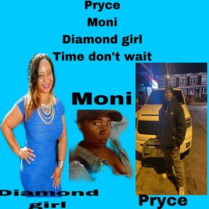 Time dont wait (feat. Diamond girl & Monie) (Explicit)
