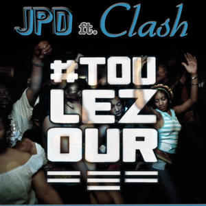 Toulezour (feat. Clash,dj lenny n dj kastor) (Radio Edit)