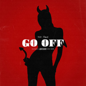 Go Off (Explicit)