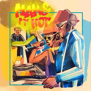 Make It Hot (feat. Rahzel, Kamilah Shani & 4ize) (Explicit)