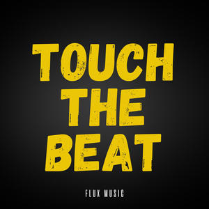 Touch The Beat