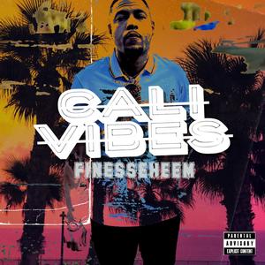 Cali Vibes (Explicit)