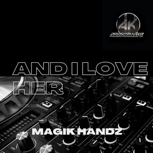 And I Love Her (Club Mix)