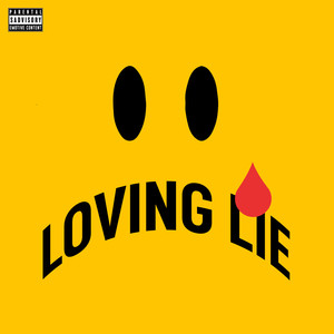 LOVING LIE (Explicit)