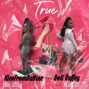 True (feat. KleoFromDaNine)