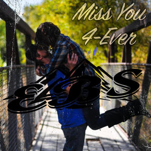 Miss You 4-Ever