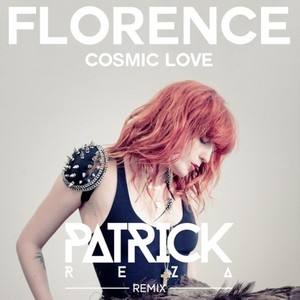 Cosmic Love (PatrickReza Remix)