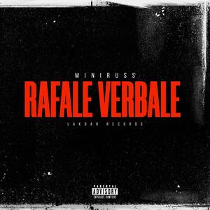 Rafale Verbale (Explicit)