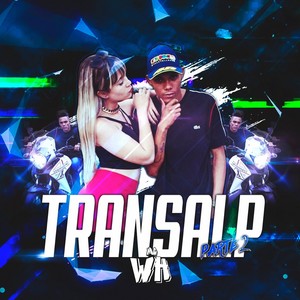 Transalp Pt. 2 (Explicit)