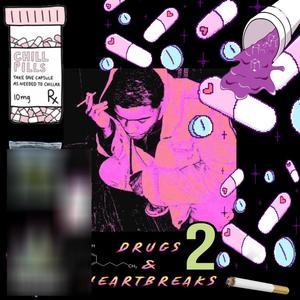 Drugs & HeartBreaks 2 (Explicit)