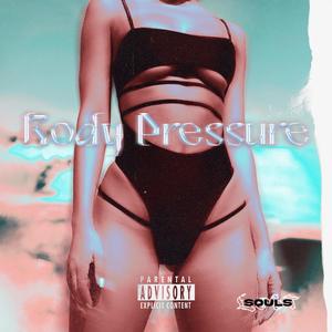 Body Pressure (feat. xxDarlingtonxx & Sirskii) (Explicit)