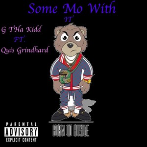 Some Mo With It (Explicit)