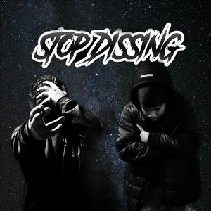 Stop dissing (feat. KaiB) [Explicit]