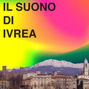 IL SUONO DI IVREA