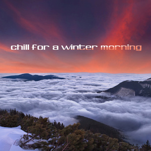 Chill for a Winter Morning