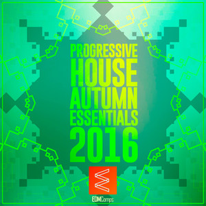 Progressive House Autumn Essentials 2016