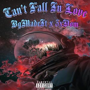 Can’T Fall In Love (Explicit)