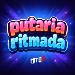 Putaria Ritmada (Explicit)