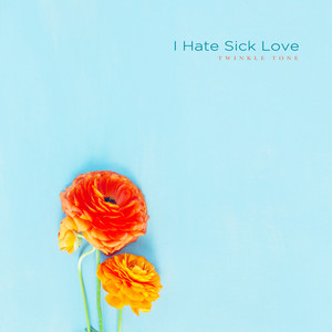 아픈 사랑은 싫어 (I Hate Sick Love)