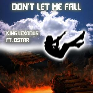 DON'T LET ME FALL (feat. Dstar)