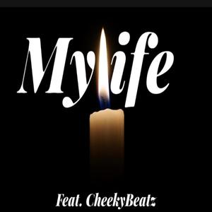 My Life (feat. CheekyBeatz) [Explicit]