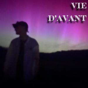 Vie D'avant (Explicit)