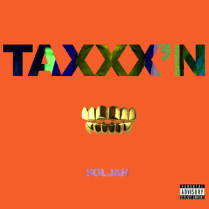 Taxxx'n (Explicit)