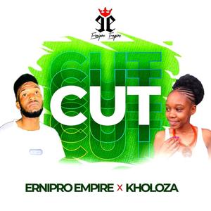 CUT by KHOLOZA X ERNIPRO EMPIRE (feat. KHOLOZA)