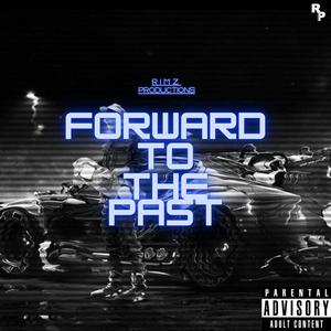 Forward To The Past (Explicit)