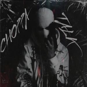 Choppa Talk (Explicit)