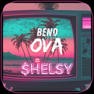 Bend Ova (Explicit)