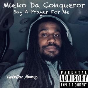 Say A Prayer For Me (Explicit)