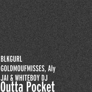 Outta Pocket (Explicit)