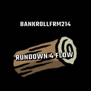 Rundown 4 Flow (Explicit)