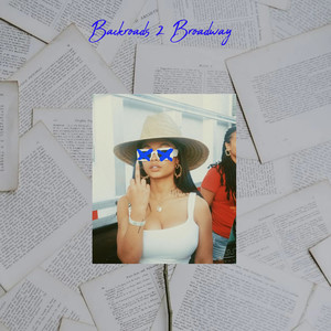 Backroads 2 Broadway (Explicit)