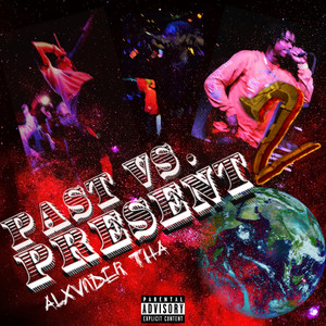 Past Vs. Present, Vol. 2 (Explicit)