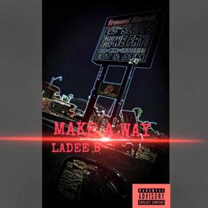 MAKE A WAY (Explicit)